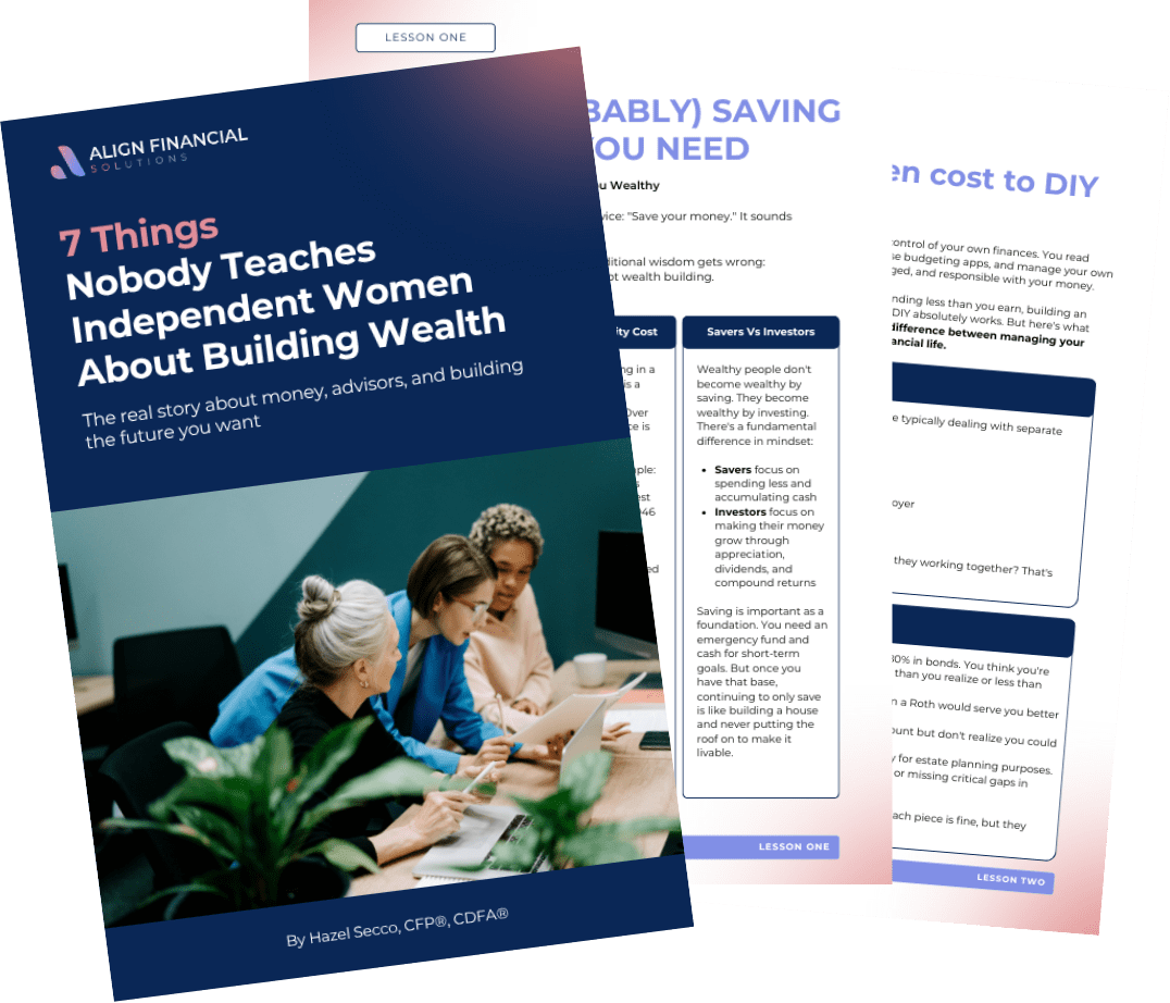 Image of a digital guide titled "7 Things Nobody Teaches Independent Women About Building Wealth" by Hazel Secco, CFP®, CDFA®, featuring a modern design with women engaged in financial discussions. The guide covers essential financial insights, investment strategies, and tips for building wealth.