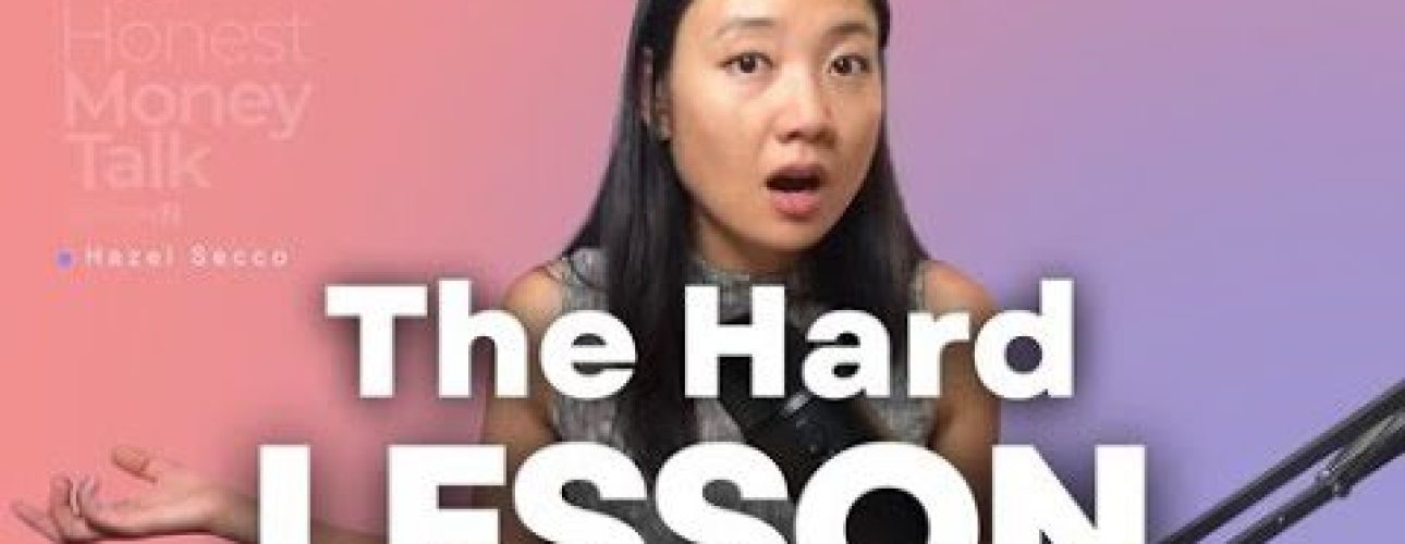 The Hard Lesson - video podcast thumbnail for Her Honest Money Talk